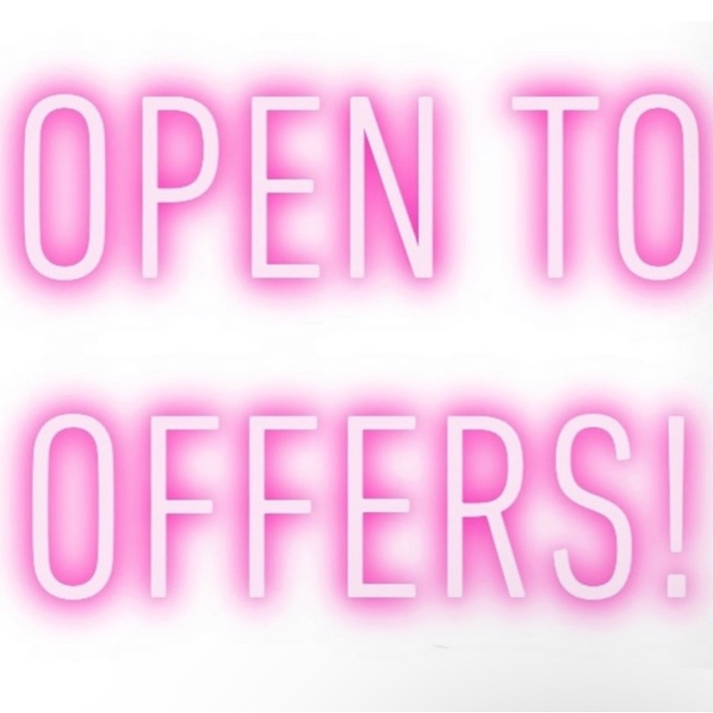 Open to Reasonable Offers